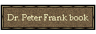 Dr. Peter Frank book